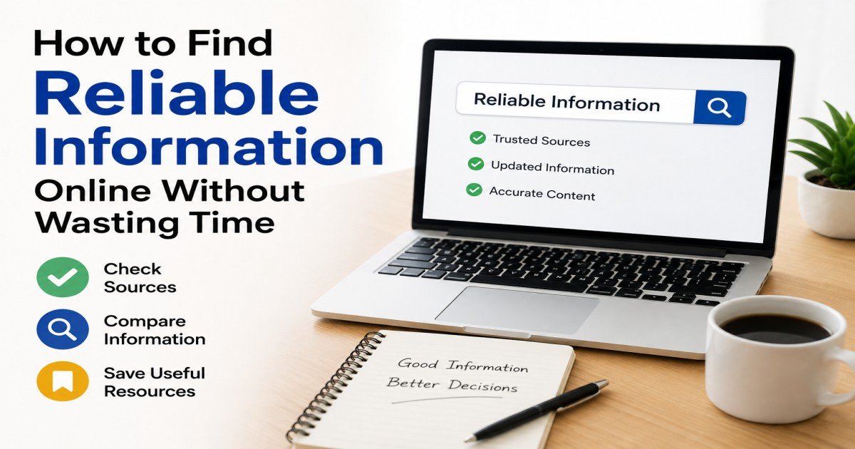 How to find reliable information online without wasting time